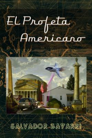 Kniha El Profeta Americano: Un guion sobre la increible vida de Philip K. Dick. Salvador Bayarri