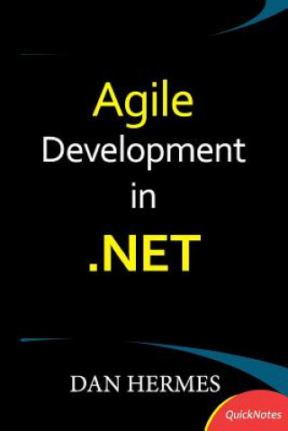 Kniha Agile Development in .NET Dan Hermes