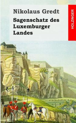 Carte Sagenschatz des Luxemburger Landes Nikolaus Gredt