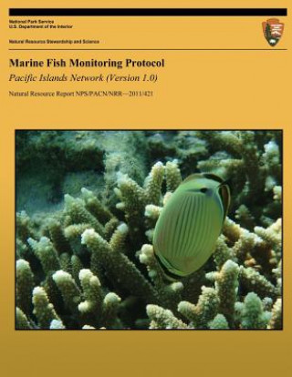 Книга Marine Fish Monitoring Protocol: Pacific Islands Network (Version 1.0) E Brown