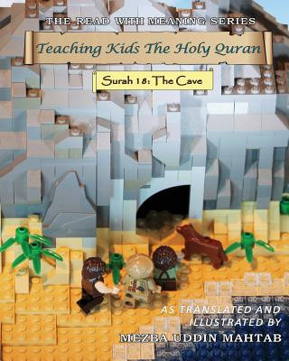 Kniha Teaching Kids The Holy Quran - Surah 18: The Cave MR Mezbauddin Mahtab