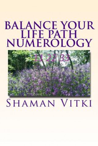 Książka Balance Your Life Path Numerology Shaman Vitki