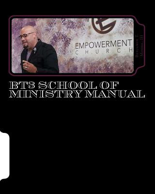 Kniha BT3 School of Ministry Manual: Fit, Function & Flow Benjamin T Moore III