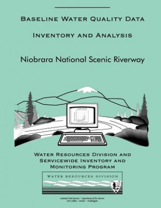 Buch Baseline Water Quality Data Inventory and Analysis: Niobrara National Scenic Riverway National Park Service