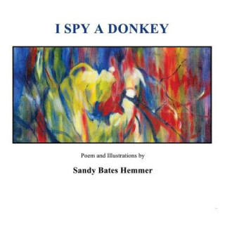 Kniha I Spy a Donkey Sandy Bates Hemmer