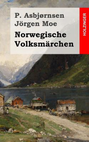 Kniha Norwegische Volksmärchen P Asbjornsen