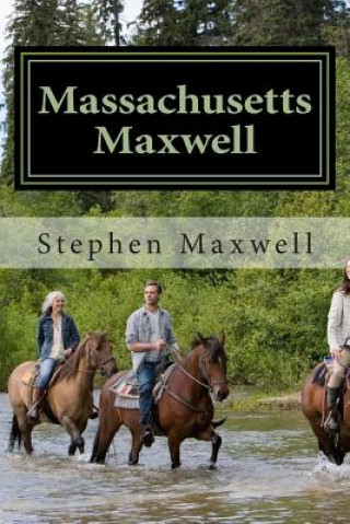 Kniha Massachusetts Maxwell: On Watch and Duty Stephen Cortney Maxwell