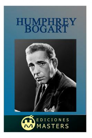 Könyv Humphrey Bogart Adolfo Perez Agusti