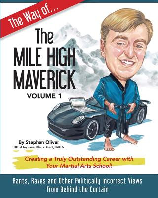Könyv The Way of the Mile High Maverick Stephen Oliver Mba