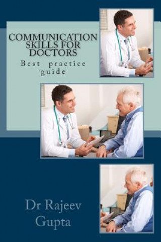 Könyv Communication skills for doctors: A Practical guide Dr Rajeev Gupta
