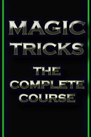 Książka Magic Tricks: The Complete Course Akshat Agrawal