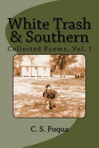 Книга White Trash & Southern C S Fuqua