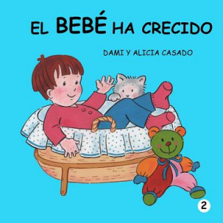 Buch El bebé ha crecido (Colección crecer) Dami Casado