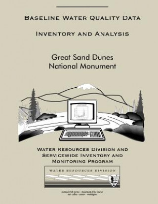 Carte Baseline Water Quality Data Inventory and Analysis: Great Sand Dunes National Monument National Park Service