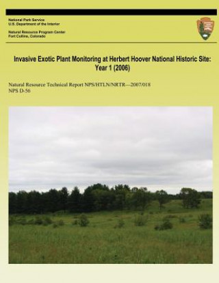 Carte Invasive Exotic Plant Monitoring at Herbert Hoover National Historic Site: Year 1 (2006) National Park Service