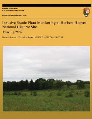 Książka Invasive Exotic Plant Monitoring at Herbert Hoover National Historic Site Year 2 (2009) National Park Service