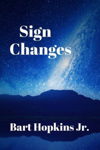 Book Sign Changes Bart Hopkins Jr