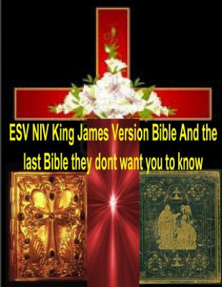 Kniha ESV NIV King James Version Bible And the last Bible they dont want you to know MR Faisal Fahim