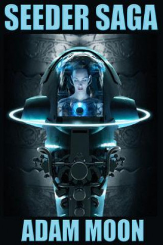 Książka Seeder Saga: Deep 1-8 Adam Moon