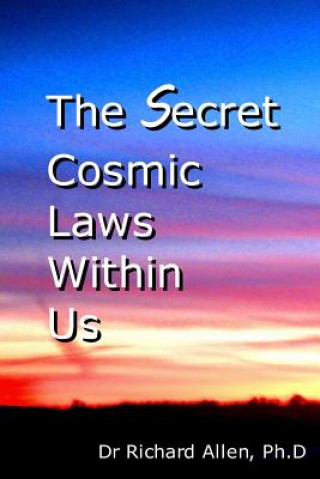 Kniha The Secret Cosmic Laws Within Us Richard Allen