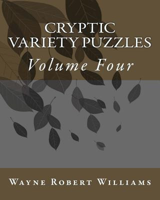 Książka Cryptic Variety Puzzles Volume 4 Wayne Robert Williams