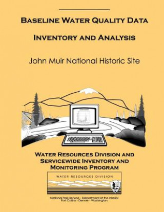 Książka Baseline Water Quality Inventory and Analysis: John Muir National Historic Site National Park Service