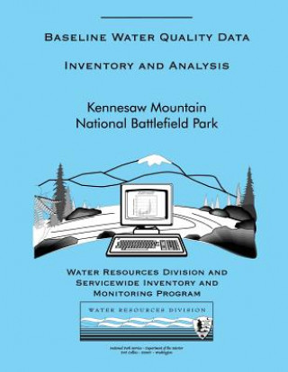 Книга Baseline Water Quality Data: Kennesaw Mountain National Battlefield Park National Park Service