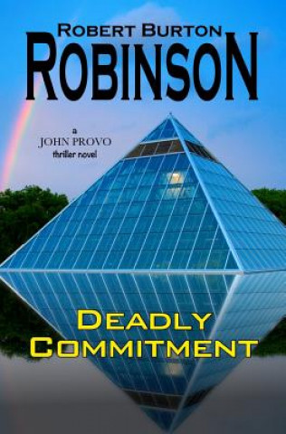Knjiga Deadly Commitment Robert Burton Robinson