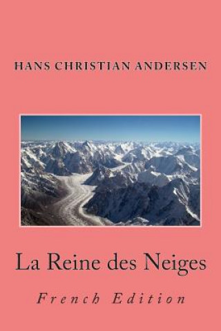Könyv La Reine des Neiges: French Edition Hans Christian Andersen