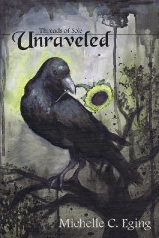 Книга Unraveled Michelle C Eging