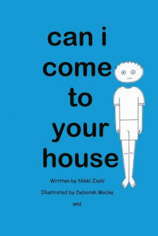 Book can i come to your house Nikki Ziehl