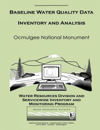 Kniha Baseline Water Quality Data Inventory and Analysis: Ocmulgee National Monument National Park Service