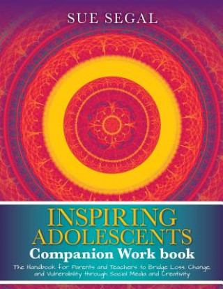 Buch Inspiring Adolescents: Companion Workbook Sue Segal