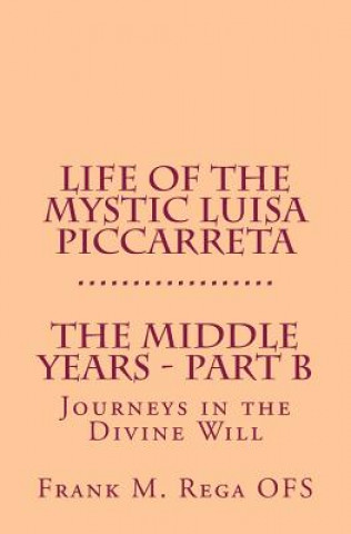 Kniha Life of the Mystic Luisa Piccarreta Frank Rega