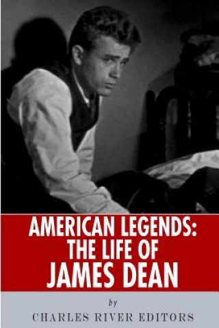 Βιβλίο American Legends: The Life of James Dean Charles River Editors