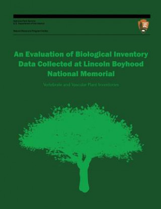 Carte An Evaluation of Biological Inventory Data Collected at Lincoln Boyhood National Memorial: Vertebrate and Vascular Plant Inventories National Park Service