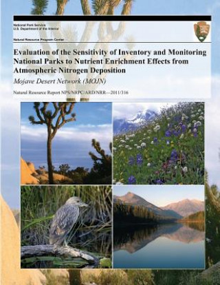 Book Evaluation of the Sensitivity of Inventory and Monitoring National Parks to Nutrient Enrichment Effects from Atmospheric Nitrogen Deposition Mojave De National Park Service