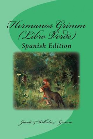 Carte Hermanos Grimm (Libro Verde): Spanish Edition Nik Marcel