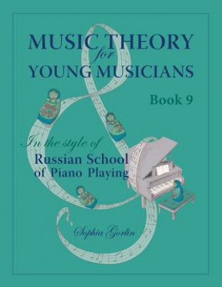 Kniha Music Theory for Young Musicians in the Style of Russian School of Piano Playing Sophia Gorlin