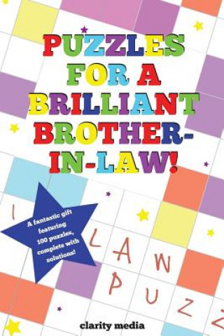 Kniha Puzzles For A Brilliant Brother-In-Law Clarity Media