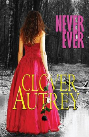 Buch Never Ever Clover Autrey