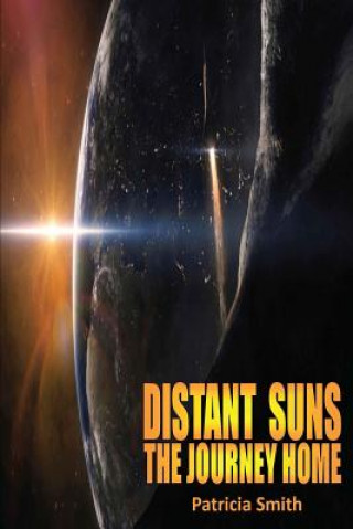 Carte Distant Suns - The Journey Home Patricia Smith