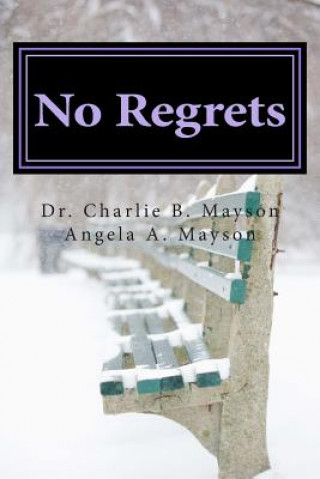 Kniha No Regrets Dr Charlie B Mayson