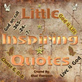 Carte Little Inspiring Quotes Shad Thompson