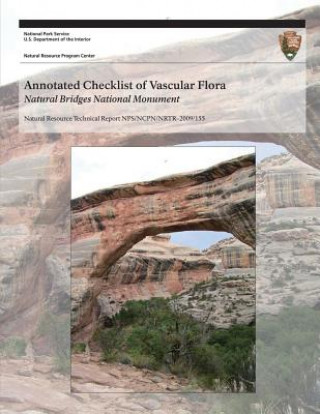 Kniha Annotated Checklist of Vascular Flora: Natural Bridges National Monument National Park Service