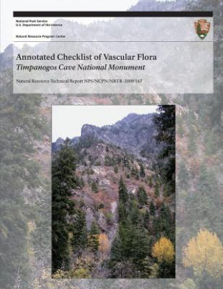 Kniha Annotated Checklist of Vascular Flora: Timpanogos Cave National Monument National Park Service