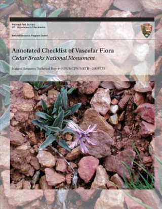 Kniha Annotated Checklist of Vascular Flora: Cedar Breaks National Monument National Park Service