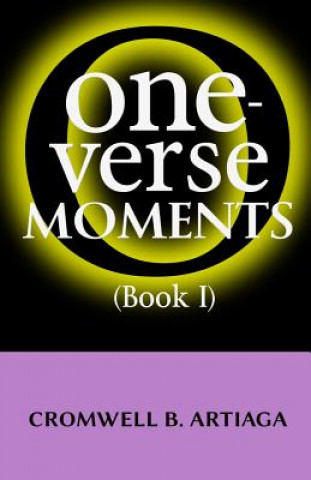 Knjiga One-Verse Moments (Book I) Cromwell B Artiaga