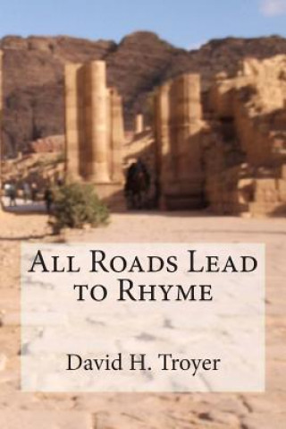 Książka All Roads Lead to Rhyme David H Troyer