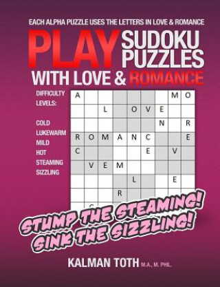 Kniha Play Sudoku Puzzles With Love & Romance Kalman Toth M a M Phil